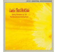 The Revolutionary Dr - Boccherini: String Quartets, Op. 33