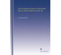 The Revolutionary History of Fort Number Eight on Morris Heights New York City