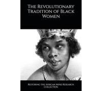 The Revolutionary Tradition of Black Women