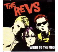 The Revs: Wired to the Moon
