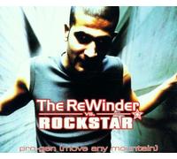 The Rewinder Vs.Rockstar - Pro-Gen (Move Any Mountain) [Import]