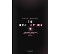 The Rewrite Playbook: A self-guided LinkedIn and professional story overhaul - the full thing.