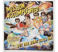 The Rezillos - Mission Accomplished... But The Beat Goes On