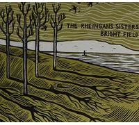 The Rheingans Sisters - Bright Field