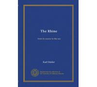The Rhine: from its source to the sea