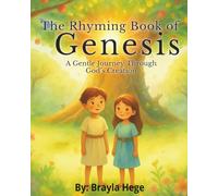 The Rhyming Book of Genesis: A gentle Journey Through God’s Creation (The Rhyming Bible Stories Series)