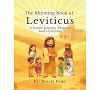 The Rhyming Book of Leviticus: A Gentle Journey Through God's Creation: 1