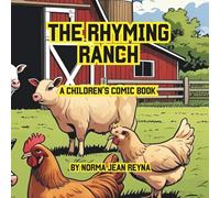 The Rhyming Ranch Comic Book: Children's Poems on the Ranch (The Learning Ranch)
