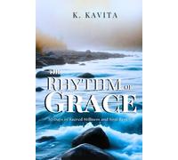The Rhythm of Grace: 30 Days of Sacred Stillness and Soul Renewal