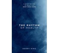 The Rhythm of Health: A Guide to Restoring Energy, Sleep, and Health Naturally