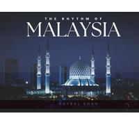 The Rhythm of Malaysia: A Coffee Table Photo Book of Landscapes, Culture & Light