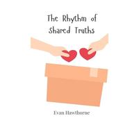 The Rhythm of Shared Truths