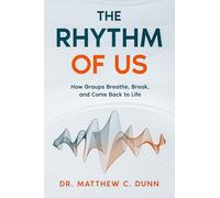 The Rhythm of Us: How Groups Breathe, Break, and Come Back to Life