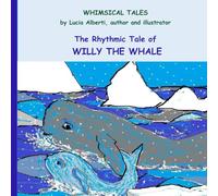 The Rhythmic Tale of Willy The Whale