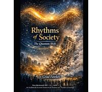 The rhythms of society a quantum shift: Perceptual Constructivism: A New Social Lens for Understanding Dynamic Realities