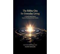 The Ribhu Gita for Everyday Living: 9 (Sacred Dialogues)