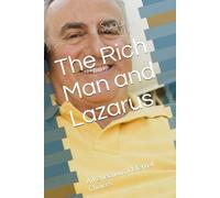The Rich Man and Lazarus: A Reflection of Eternal Choices (Bible Parable eBook Series)