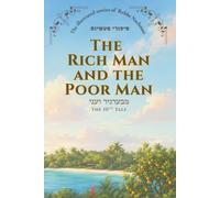 The Rich Man and the Poor Man • Tale 10 (The Illustrated Stories of Rabbi Nachman)