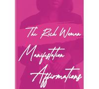 The Rich Woman Manifestation Affirmations