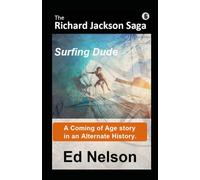 The Richard Jackson Saga, Book 6: Surfing Dude