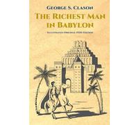 The Richest Man in Babylon: Illustrated Original 1926 Edition