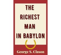 The Richest Man in Babylon - Original Edition