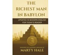 The Richest Man in Babylon: Updated in Modern English for Today's Reader (YOKED Finance Series)