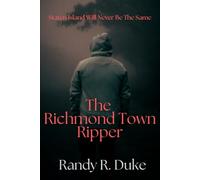 The Richmond Town Ripper: Staten Island Will Never Be The Same Again