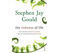 La riqueza de la vida: antología de Stephen Jay Gould