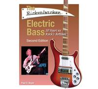 The rickenbacker electric bass - second edition - 50 years as rock's bottom