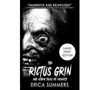 The Rictus Grin and Other Tales of Insanity: A Collection of Eleven Short Horror Stories (LARGE PRINT EDITION)