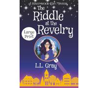 The Riddle at the Revelry LARGE PRINT: A Cozy Mystery (Havenwood Paranormal Cozy Mysteries)