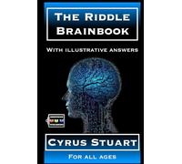 The Riddle Brainbook: With illustrative answers for all ages