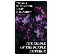 The Riddle Of The Purple Emperor (ebook)