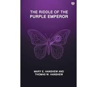 The Riddle Of The Purple Emperor (Edition1)
