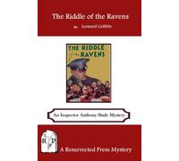 The Riddle of the Ravens: An Inspector Anthony Slade Mystery