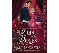 The Riddle of the Roses: A Victorian Historical Romance Mystery: 8 (Silver and Grey)