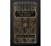 The Riddle of the Sands: A Record of Secret Service Recently Achieved