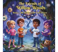 The Riddle of the Time Flower: Book 2 (The Friends of Willow Woods)