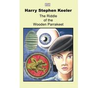 The Riddle of the Wooden Parrakeet