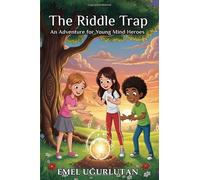The Riddle Trap: An Adventure for Young Mind Heroes