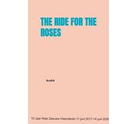 THE RIDE FOR THE ROSES: 10 JAAR RIDE ZEEUWS-VLAANDEREN-11 Juni 2017-14 juni 2026.