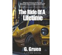 The Ride Of A Lifetime: A Crime Novel