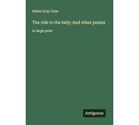 The ride to the lady; And other poems: in large print