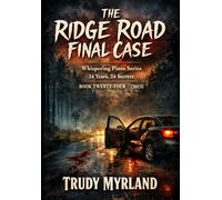 The Ridge Road Final Case: BOOK TWENTY-FOUR - (2023) (Whispering Pines)