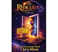 The Ridiculous - Book 1: Adventure of Adventurers