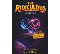 The Ridiculous: Book 2 (The Ridiculous Series)