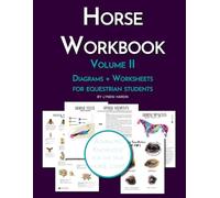 The Riding Student's Horse Workbook Volume II: Advancing Equestrian Knowledge for the True Horse Lover (Equestrian Workbooks)