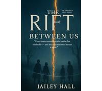 The Rift Between Us: 2 (Threads of Light)