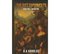 The Rift Chronicles: Book One - Micah One